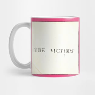 the victims Mug